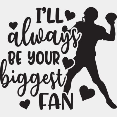 I ll always be your biggest fan football 2 Thumbnail