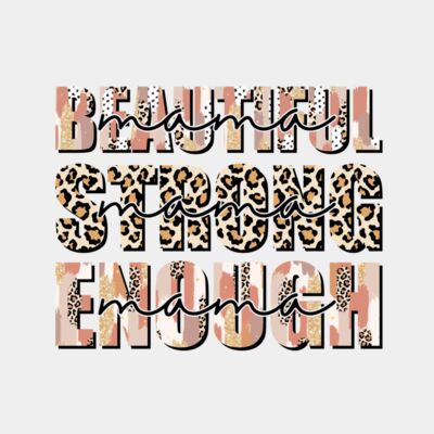 BMD003 beautiful mama strong mama enough mama Thumbnail