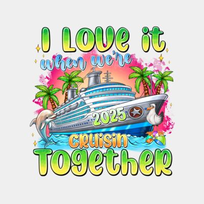 ILoveitWhenwere2025Cruisintogether Thumbnail