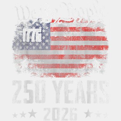 250 Years 1776 2026 250th Birthday USA Flag We The People T Shirt Thumbnail
